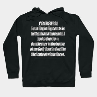 Psalm 84:10 KJV Hoodie